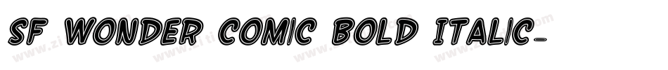 SF Wonder Comic Bold Italic字体转换